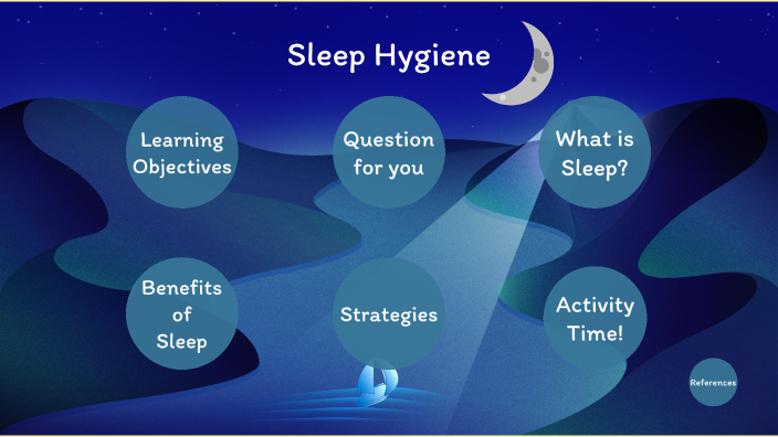Sleep Hygiene by Chelsea Corpuz on Prezi