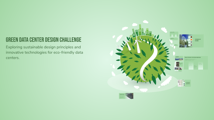 Green Data Center Design Challenge by ITZEL TV on Prezi