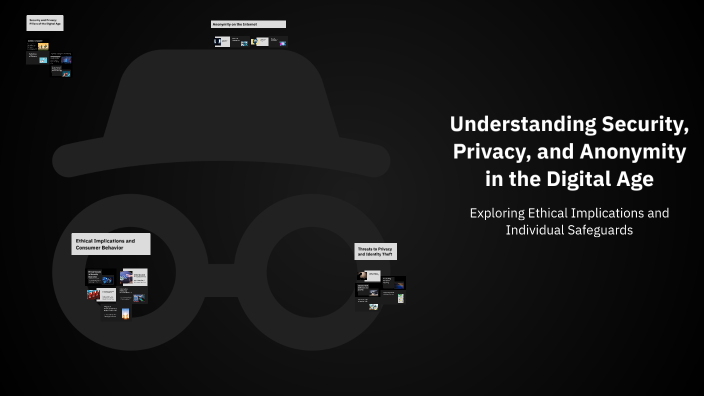 Understanding Security, Privacy, and Anonymity in the Digital Age by ...