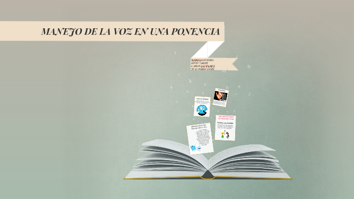 MANEJO DE LA VOZ EN UNA PONENCIA by isabella guayara on Prezi