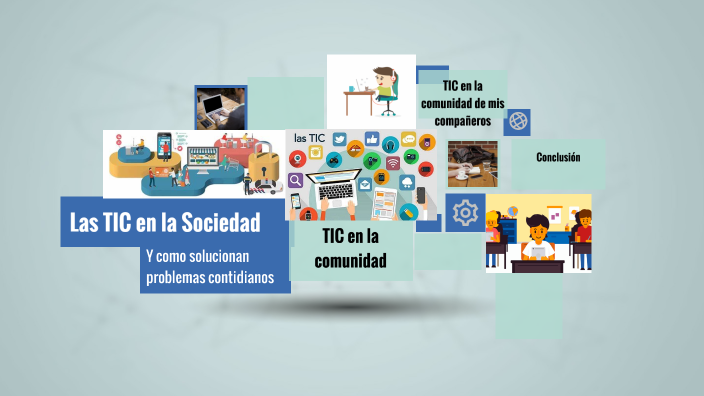 Las TIC en la sociedad by Alexandra Gonzalez on Prezi