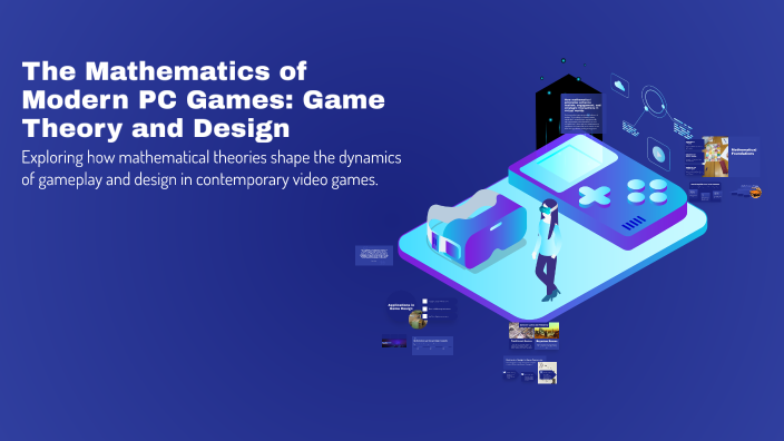 The Mathematics of Modern PC Games: Game Theory and Design by HIRAN ...