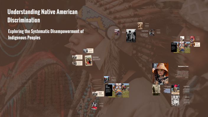 Understanding Native American Discrimination by Charles Thomas on Prezi