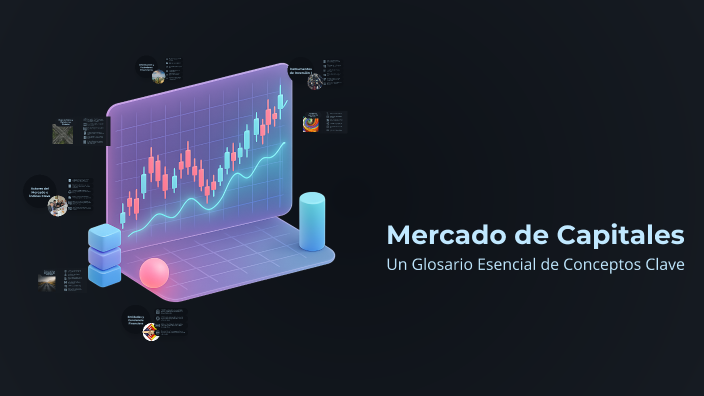 Mercado de Capitales by Juan Manuel Estrada Segura on Prezi