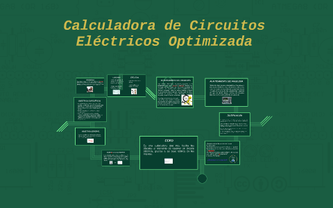 Calculadora de Circuitos Eléctricos Optimizada by cele betancourt on Prezi