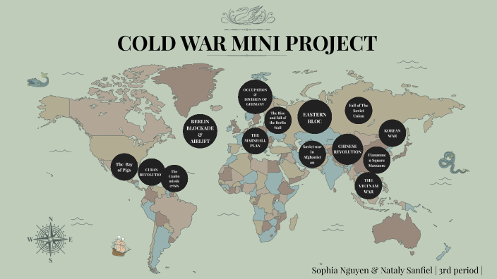 COLD WAR MINI PROJECT by Sophia Nguyen on Prezi
