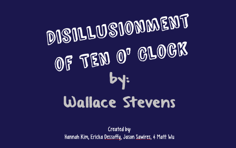 disillusionment of ten o clock analysis