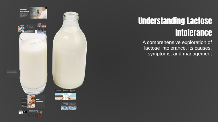 Understanding Lactose Intolerance by Sara Alrwily on Prezi