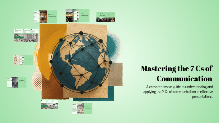 Mastering the 7 Cs of Communication by Sunit Markad on Prezi