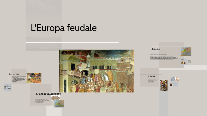 L'Europa feudale by Sabrina Segreto on Prezi