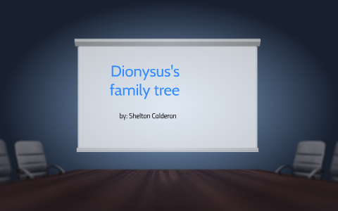 Dionysus's family tree by shelton calderon on Prezi Next