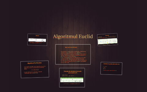 Algoritmul lui Euclid by Lacramioara Mihaela on Prezi
