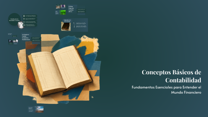 Conceptos Básicos de Contabilidad by antonio bernal on Prezi