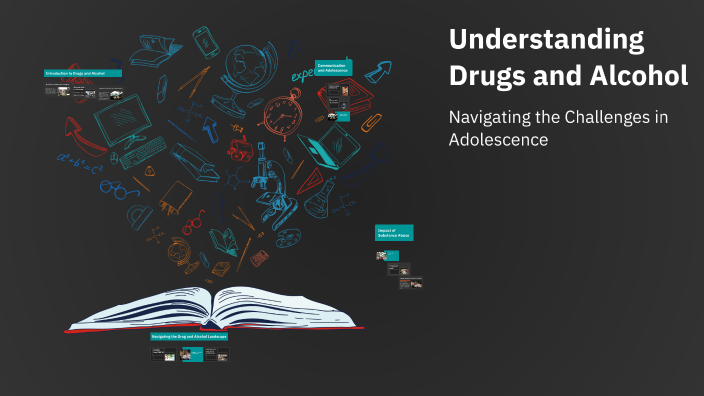 Understanding Drugs and Alcohol by Jessica Jonas on Prezi