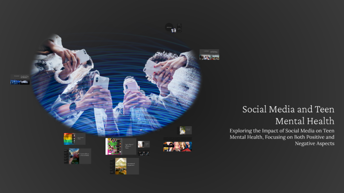 Social Media and Teen Mental Health by Kevin Jeff on Prezi