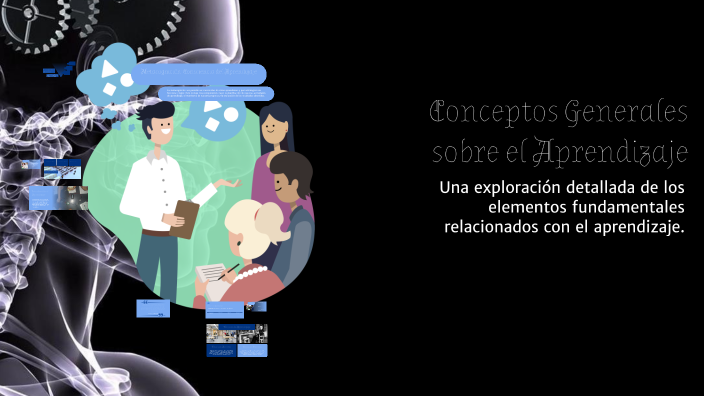Conceptos Generales sobre el Aprendizaje by jose monroy on Prezi