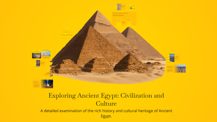 Exploring Ancient Egypt: Civilization and Culture by Mai Mohamed on Prezi