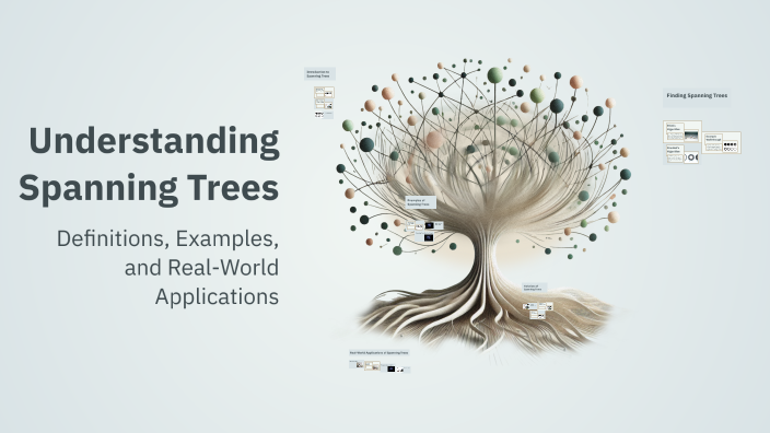 Understanding Spanning Trees by Ruhanee Jain on Prezi