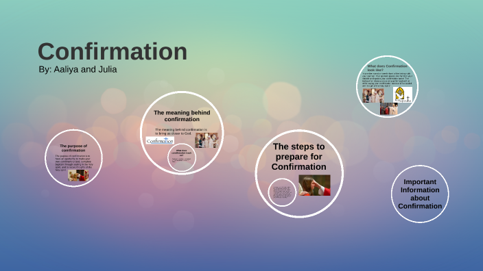 Confirmation Project by Aa N on Prezi