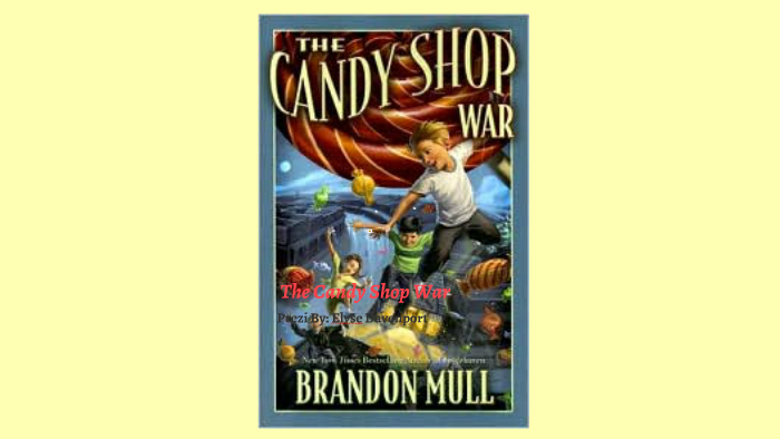 the candy shop war book series the candy shop war book series
