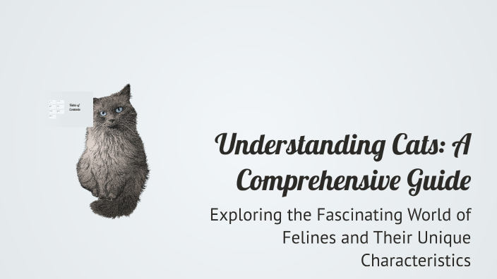 Understanding Cats: A Comprehensive Guide by ARIANA ENAYET on Prezi
