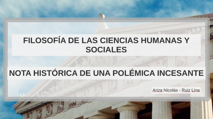 Filosofía De Las Ciencias Humanas Y Sociales Nota Histórica By Lina Ruiz On Prezi 0126