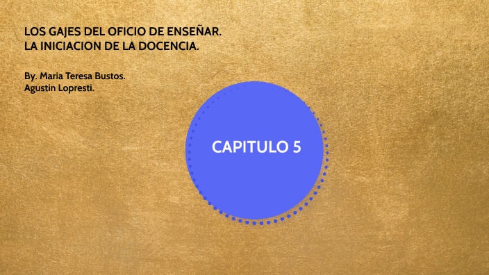 Los Gajes Del Oficio De Enseñar Capitulo 5 Resumen