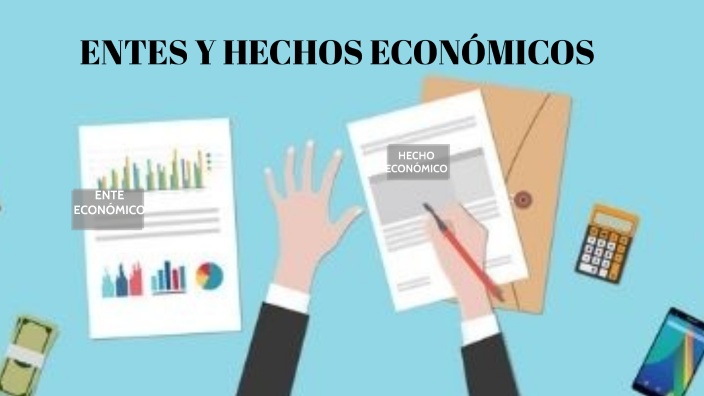 Entes Y Hechos EconÓmicos By Laura Viviana AvendaÑo Amaya On Prezi 