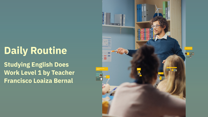 Daily Routine by Damaris Garcia Diaz on Prezi