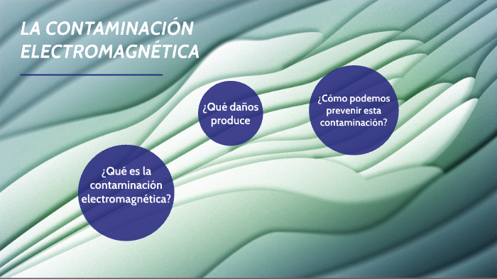 LA CONTAMINACIÓN ELECTROMAGNÉTICA by mateo cejas