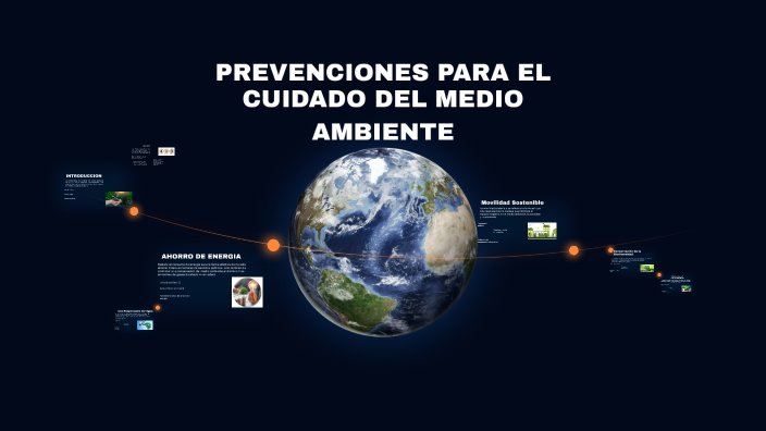 prevenciones para el cuidado del medio ambiente by OCTAVIO FAJARDO on Prezi