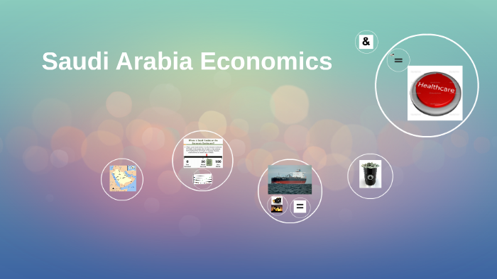 Saudi Arabia Economics By Julia Bradley On Prezi