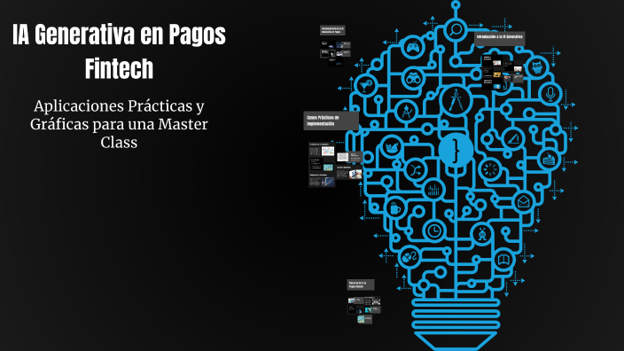 IA Generativa en Pagos Fintech by Juan Carlos Lopez on Prezi