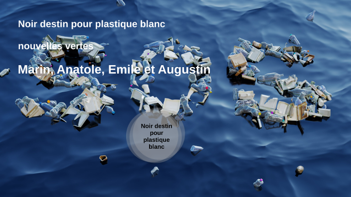 Noir destin pour plastique blanc by S bastien LYS on Prezi