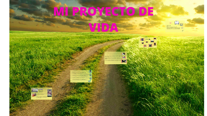 MI PROYECTO DE VIDA by yessica navarro acevedo on Prezi