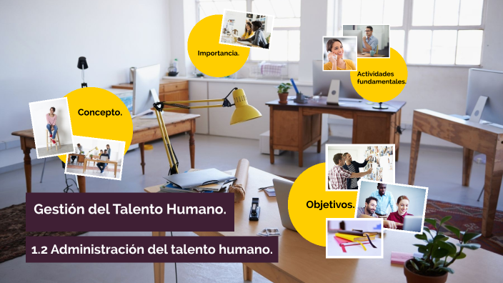 Gestión del Talento Humano. by Gaby Razo on Prezi