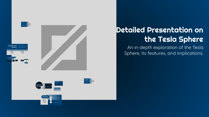 Detailed Presentation on the Tesla Sphere by Yusuf Ali on Prezi