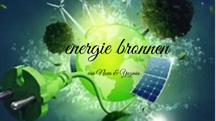 Energie Bronnen By Yaz Reymond On Prezi