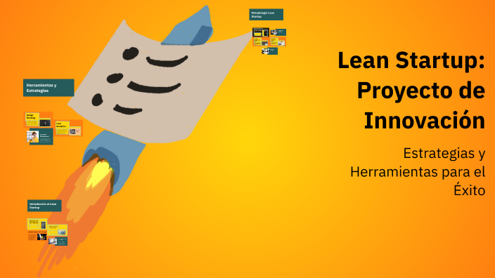 Lean Startup: Proyecto de Innovación by jhonatan laya veliz on Prezi