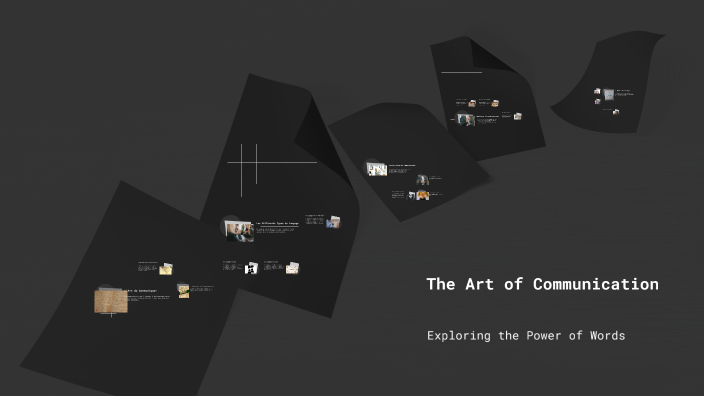 The Art of Communication by Jessica Crête on Prezi