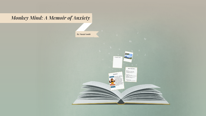 Monkey Mind A Memoir Of Anxiety By Marilynn Stough On Prezi - 