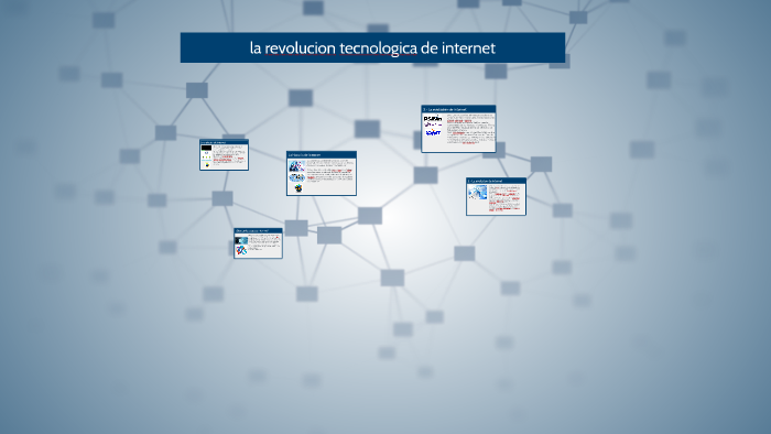 la revolucion tecnologica de internet by Jorge Ferrera on Prezi