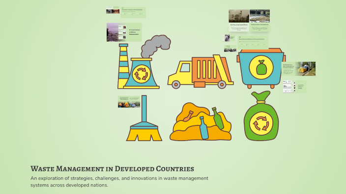 Waste Management in Developed Countries by chabsel jungney on Prezi