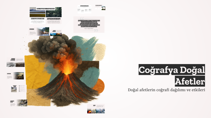Coğrafya Doğal Afetler by çnar ELİYAZICI on Prezi