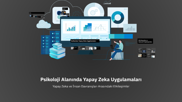 Psikoloji Alanında Yapay Zeka Uygulamaları by zeynep acikgoz on Prezi