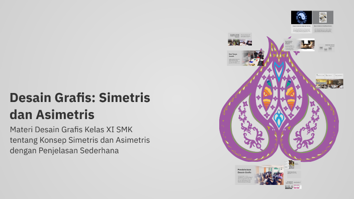 Desain Grafis: Simetris dan Asimetris by Annisa Putri Nurfadhillah on Prezi
