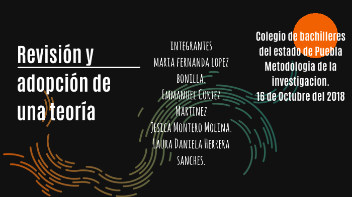 Revisión y adopción de una teoría by Xanatl Lopez on Prezi