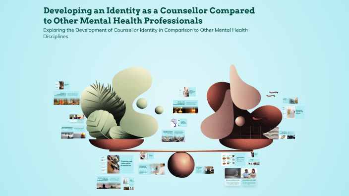 Developing an Identity as a Counsellor Compared to Other Mental Health ...