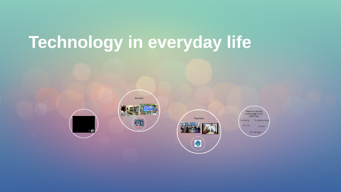 technology in daily life presentation