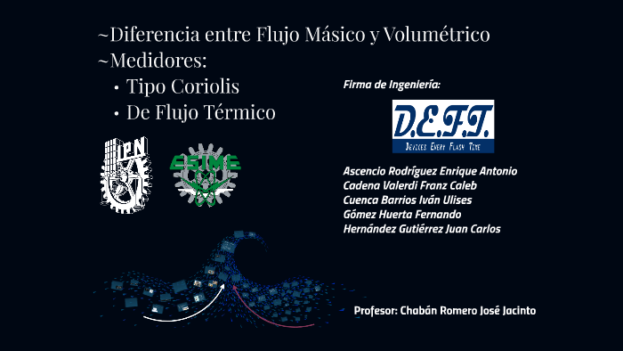 Diferencia entre Flujo Másico y Volumetrico by Quique Ascencio on Prezi ...